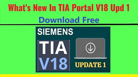 0194 - TIA Portal v18 Update 1 - What is new