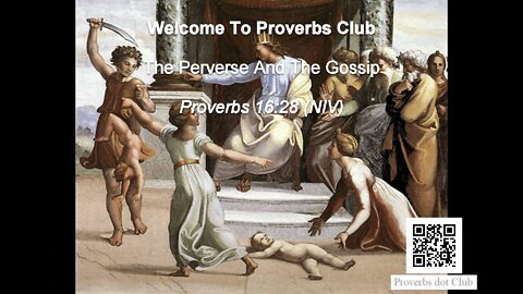 The Perverse And The Gossip - Proverbs 16:28
