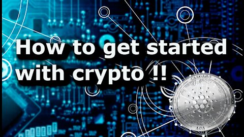 How to get Started with Crypto !!