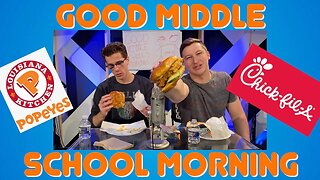 POPEYES VS. CHICK-FIL-A! | Good Middle School Morning | Episode 1