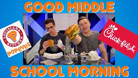 POPEYES VS. CHICK-FIL-A! | Good Middle School Morning | Episode 1