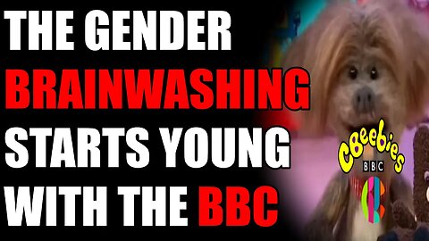The BBC Called Out For Indoctrinating The Under 7s