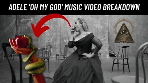 Hidden Occult Symbolism In Adele's "Oh My God" Music Video