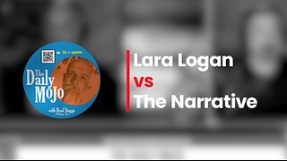 Lara Logan | Lara Logan Nails It on The Daily MoJo | Part 1