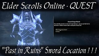 Past in Ruins - sword location [ESO quest] Elder Scrolls Online