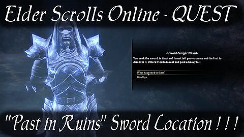 Past in Ruins - sword location [ESO quest] Elder Scrolls Online