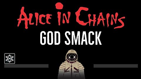 Alice in Chains • God Smack (CC) 🎤 [Karaoke] [Instrumental Lyrics]