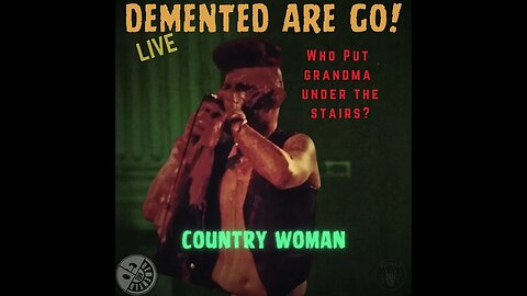 Country Woman - Demented Are Go - Live - Best Performance Track: 12 #psychobilly #foryou #explore
