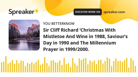 Sir Cliff Richard ‘Christmas With Mistletoe And Wine in 1988, Saviour’s Day in 1990 and The Millenni