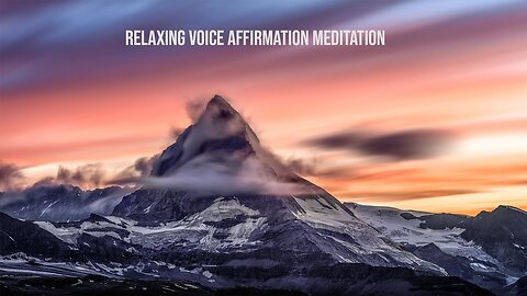 Powerful Meditation - Relax Your Mind With Confidence Affirmations