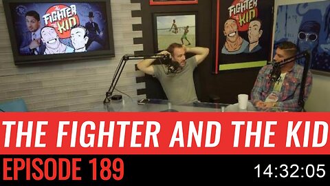 189 The Fighter and the Kid - Episode 189