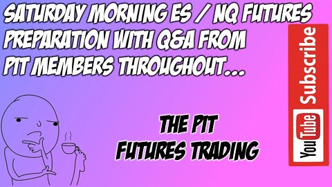 ES NQ Futures Market Preparation in The Pit