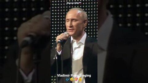 Vladimir Putin singing