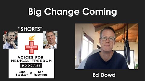 V-Shorts with Ed Dowd: Big Changes Coming