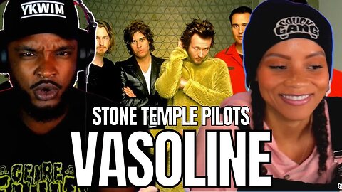 NOT ABOUT VASELINE? 🎵 Stone Temple Pilots - Vasoline REACTION