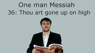 One man Messiah - Thou art gone up on high - Handel