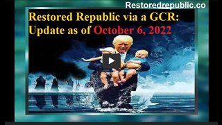 Restored Republic Updates – October 6, 2022