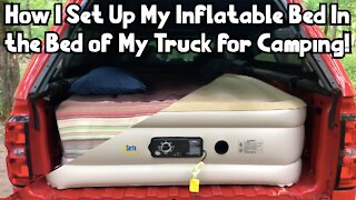 How I Set Up My Inflatable Bed in the Bed of My Truck for Camping! | Gear Setup for Off-Grid Camping