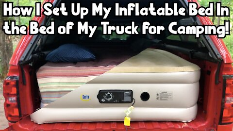 How I Set Up My Inflatable Bed in the Bed of My Truck for Camping! | Gear Setup for Off-Grid Camping