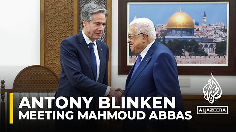 US Secretary of State Antony Blinken meets with Palestininan leader Mahmoud Abbas