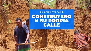 Comunidad construyó su propia calle en San Cayetano