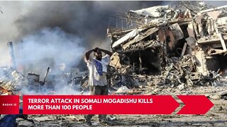 Terror attack in Somali Mogadishu kills more than 100 people