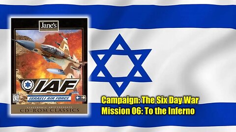 Jane's Israeli Air force - The Six Day War: Mission 6