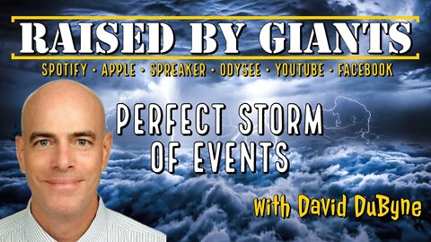 Perfect Storm of Events, How Long Until The Collapse? with David DuByne