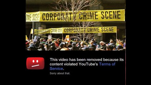 (PART 2) YOUTUBE "REMOVED" VIDEOS REVEALS SHOCKING COLLUSION IN CORPORATE CRIME