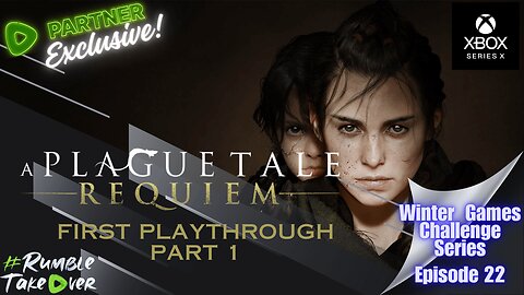 Winter Games [Episode 22]: A Plague Tale Requiem | #RumblePartner