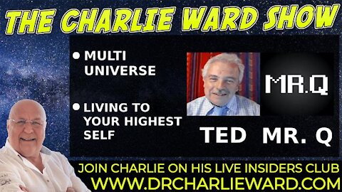 LIVING TO YOUR HIGHEST SELF WITH MR Q , TED & CHARLIE WARD
