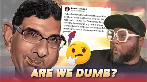 Dinesh D'Souza says Black Americans have "Lowest I.Q." of all Americans.