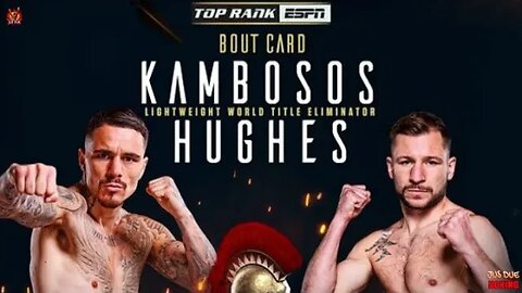 GEORGE KAMBOSOS VS MAXI HUGHES FULL FIGHT CARD❗KEYSHAWN DAVIS RETURNS