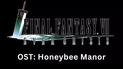 "Honeybee Manor" (FF7EC OST)