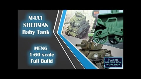 "Hank the Tank" - MENG 1:60 M4A1 Sherman