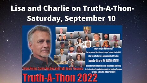 Lisa and Charlie to Speak at Truth-A-Thon Saturday, September 10.