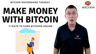 11 Ways to Earn Bitcoins & Make Money with Bitcoin (2022 updated)