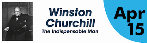 Winston Churchill - The Indispensable Man