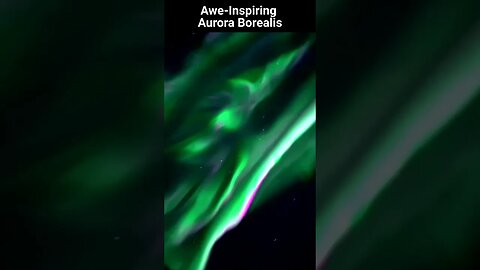 Awe Inspiring Aurora Borealis - Exploring the Magnificent Northern Lights