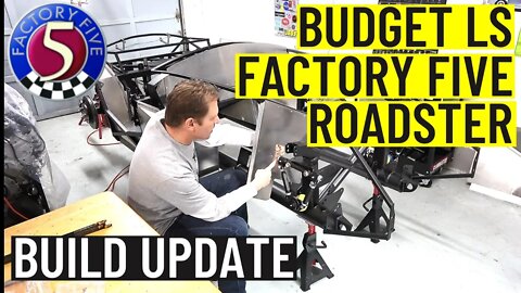 Budget LS Factory Five Roadster | Build Update 7