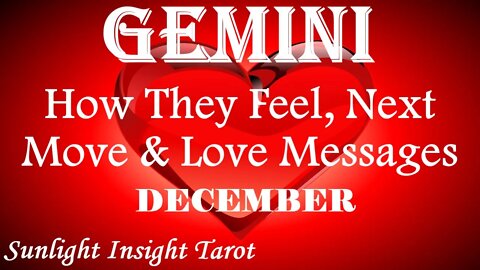 GEMINI | They Want Their Soulmate Back! They Feel You Moving On! | December 2022 How They Feel