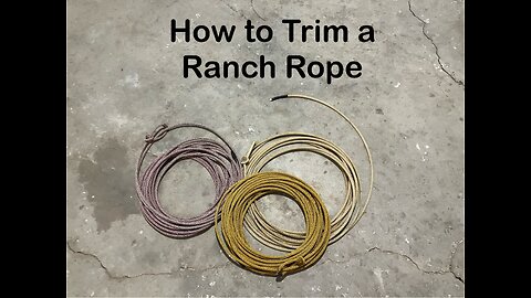 How to Trim a Ranch Rope