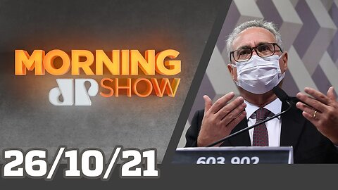 RELATÓRIO CPI / FLEXIBILIZAÇÃO DE MÁSCARAS / PREÇO DOS COMBUSTÍVEIS - MORNING SHOW - 26/10/21