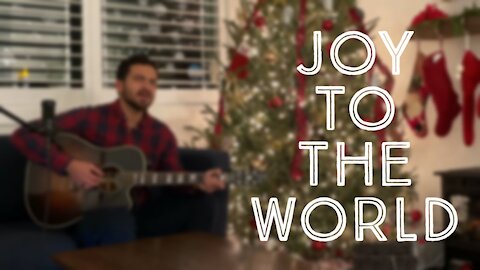 Joy to the World - To the Heights