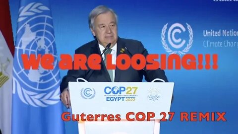 Guterres COP 27 remix