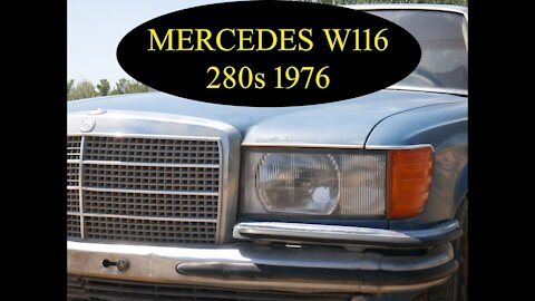 Sauvetage d´une Mercedes Benz W116 280 S de 1976