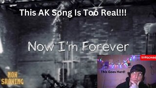 AK - NOW I'M FOREVER (Lyric Video) Reaction!