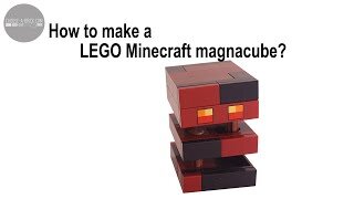 How to Build a LEGO Minecraft Magma Cube tutorial?