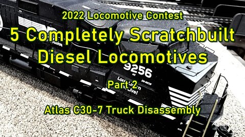 2022 5 Loco Contest Part 2 Atlas C30-7 Truck Disassembly