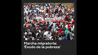 Miles de migrantes marchan en México hacia la frontera con Estados Unidos